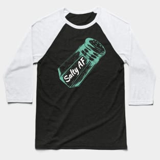 Salty AF Baseball T-Shirt